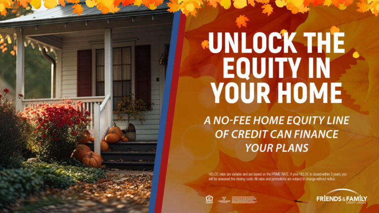 Finance your plans with a Home Equity Line of Credit